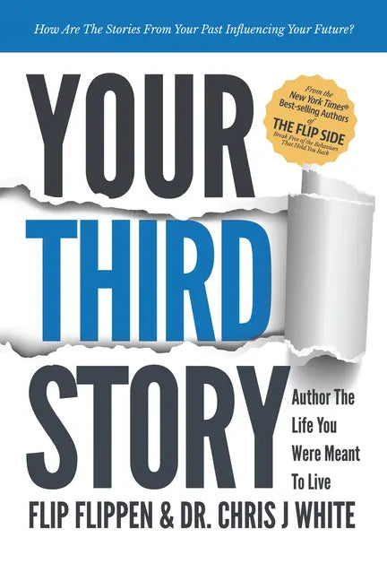 Your Third Story: Author the Life You Were Meant to Live - Paperback