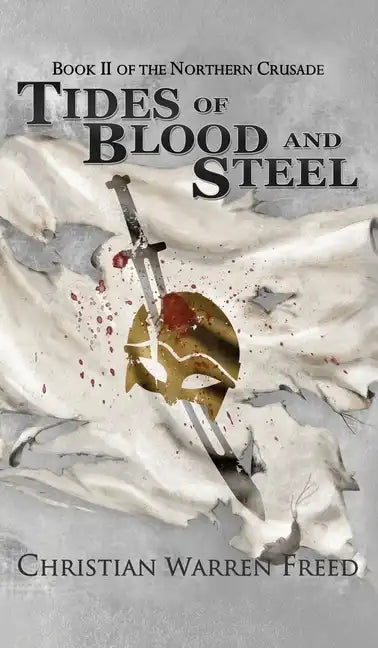 Tides of Blood and Steel - Hardcover