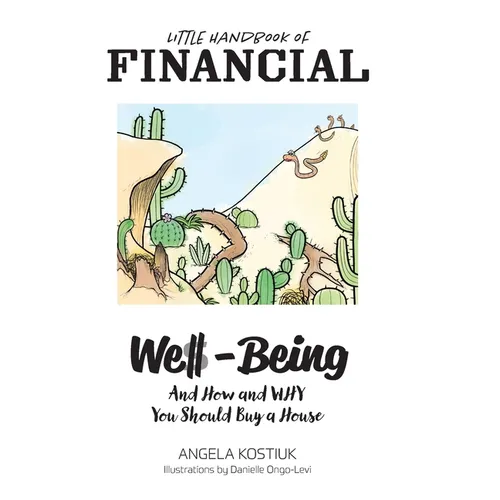 Little Handbook of Financial Well-Being: And How and Why You Should Buy a House - Hardcover