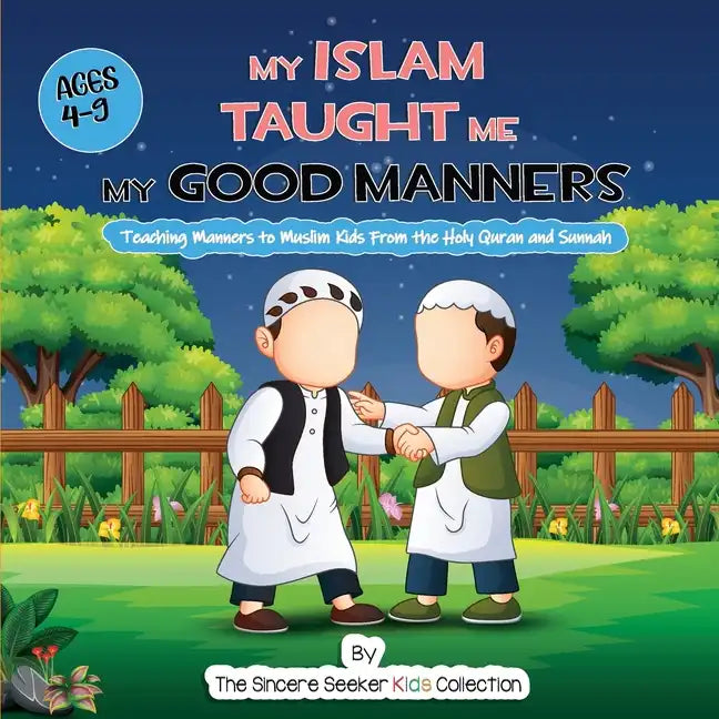 My Islam Taught Me My Good Manners - Paperback