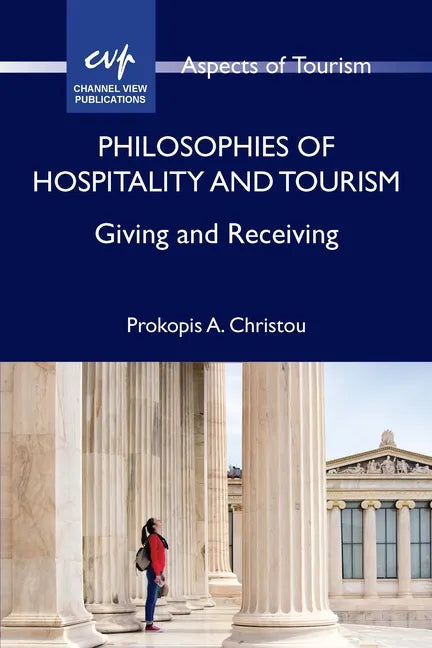 Philosophies of Hospitality and Tourism: Giving and Receiving - Paperback
