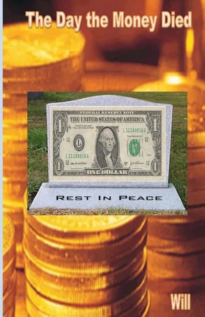 The Day the Money Died - Paperback