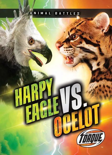 Harpy Eagle vs. Ocelot - Library Binding