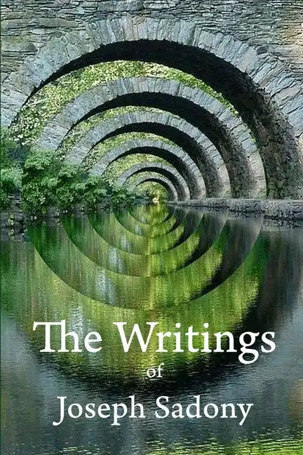 The Writings of Joseph Sadony - Paperback