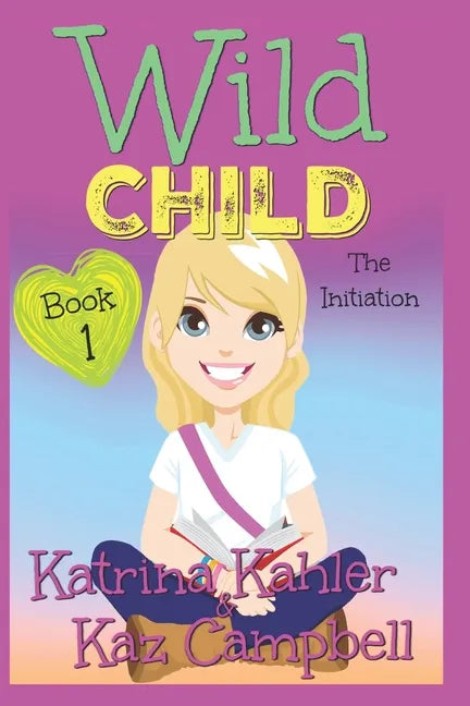 WILD CHILD - Book 1 - The Initiation - Paperback
