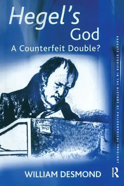 Hegel's God: A Counterfeit Double? - Paperback