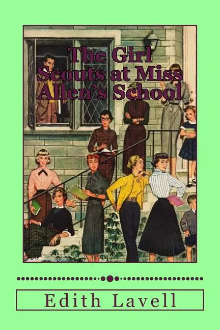 The Girl Scouts at Miss Allen's - Paperback