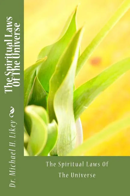 The Spiritual Laws Of The Universe - Paperback