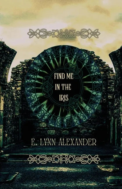 Find Me in the Iris - Paperback