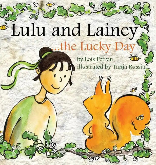 Lulu and Lainey ... the Lucky Day - Hardcover
