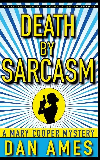 Death by Sarcasm: A Mary Cooper Mystery - Paperback