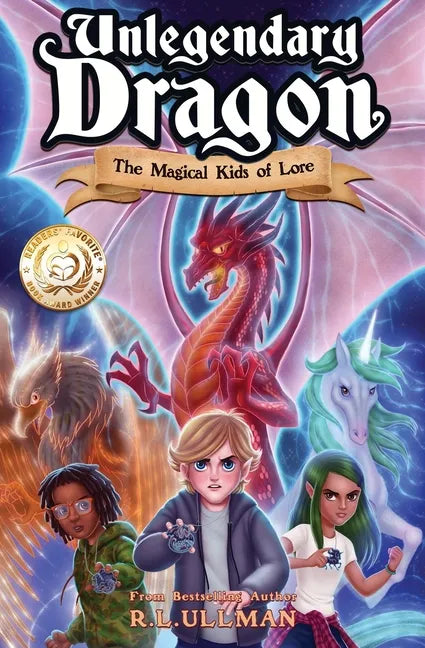 Unlegendary Dragon: The Magical Kids of Lore - Paperback