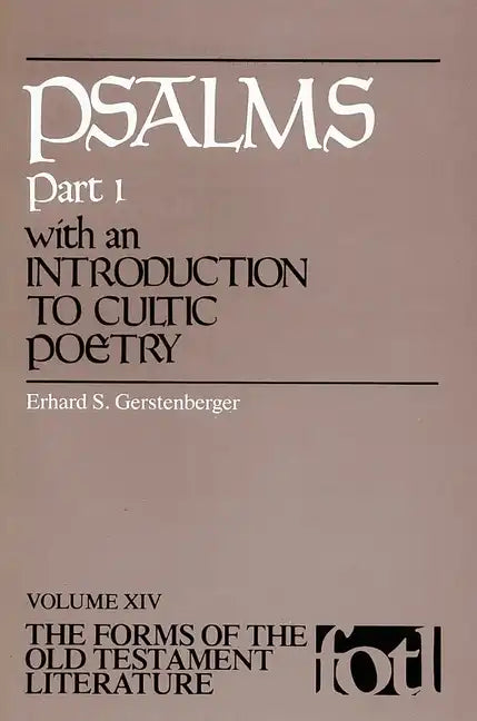 Psalms, Part 1: An Introduction to Cultic Poetry - Paperback