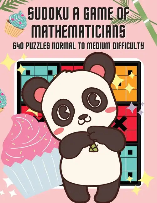 Sudoku A Game of Mathematicians 640 Puzzles Normal to Medium Difficulty - Paperback