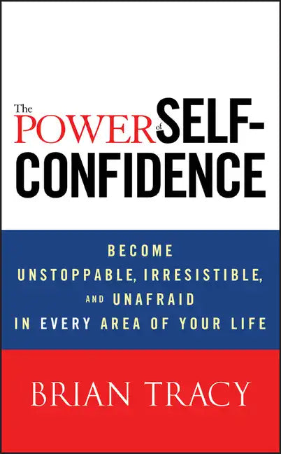 The Power of Self-Confidence - Hardcover