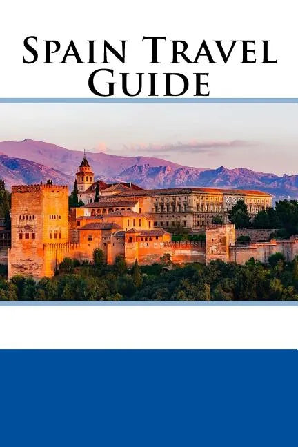 Spain Travel Guide - Paperback
