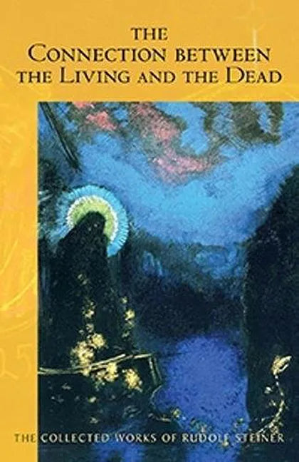 The Connection Between the Living and the Dead: (Cw 168) - Paperback
