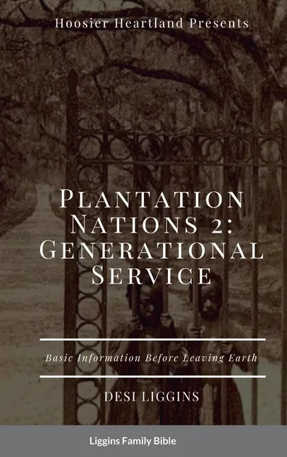 The Plantation Nations 2: Generational Service - Hardcover