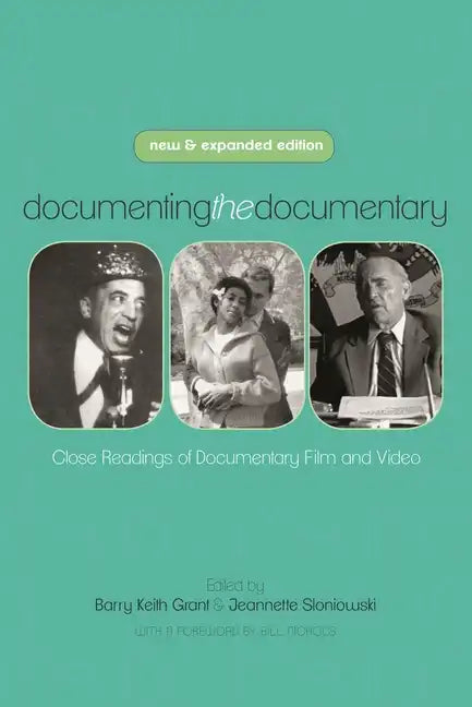 Documenting the Documentary: Close Readings of Documentary Film and Video - Paperback