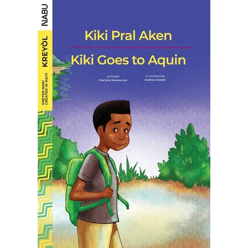 Kiki Goes to Aquin / Kiki Pral Aken - Paperback
