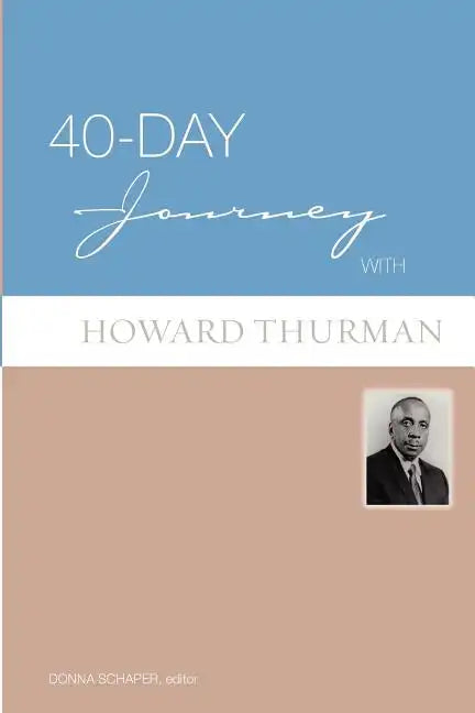 40-Day Journey with Howard Thurman - Paperback
