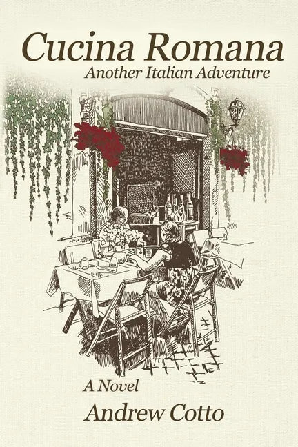 Cucina Romana: Another Italian Adventure - Paperback