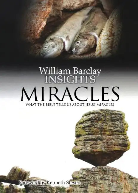 Miracles: What the Bible Tells Us about Jesus' Miracles - Paperback