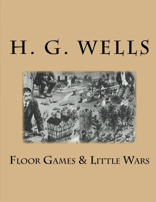 Floor Games & Little Wars - Paperback
