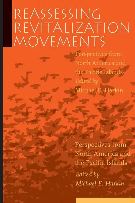 Reassessing Revitalization Movements: Perspectives from North America and the Pacific Islands - Paperback