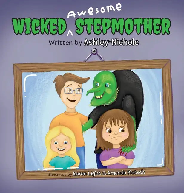 Wicked Awesome Stepmother - Hardcover