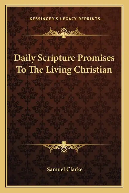 Daily Scripture Promises to the Living Christian - Paperback