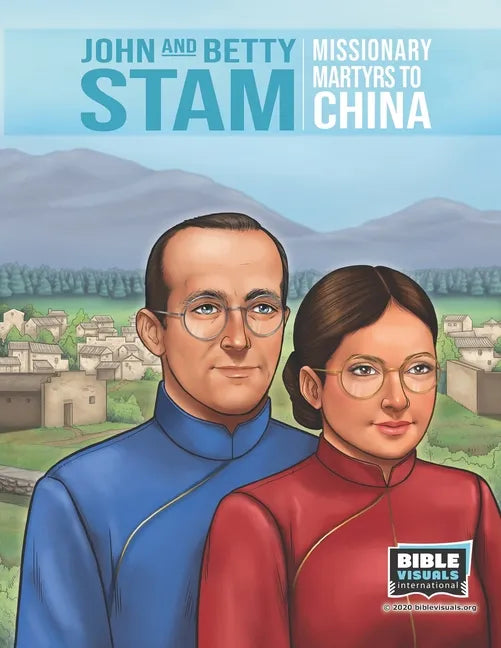 John and Betty Stam: Missionary Martyrs to China - Paperback