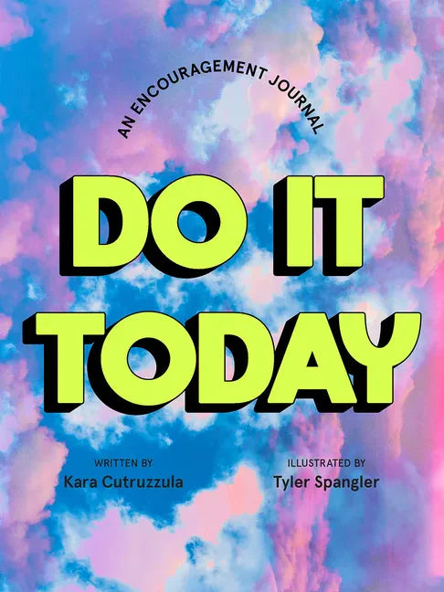 Do It Today: An Encouragement Journal - Paperback