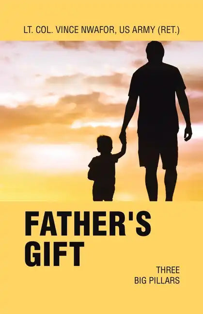 Father's Gift: Three Big Pillars - Paperback