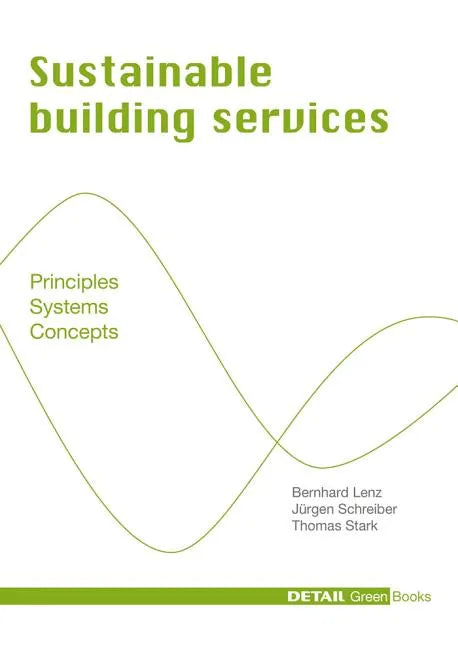 Sustainable Building Services: Principles - Systems - Concepts - Hardcover
