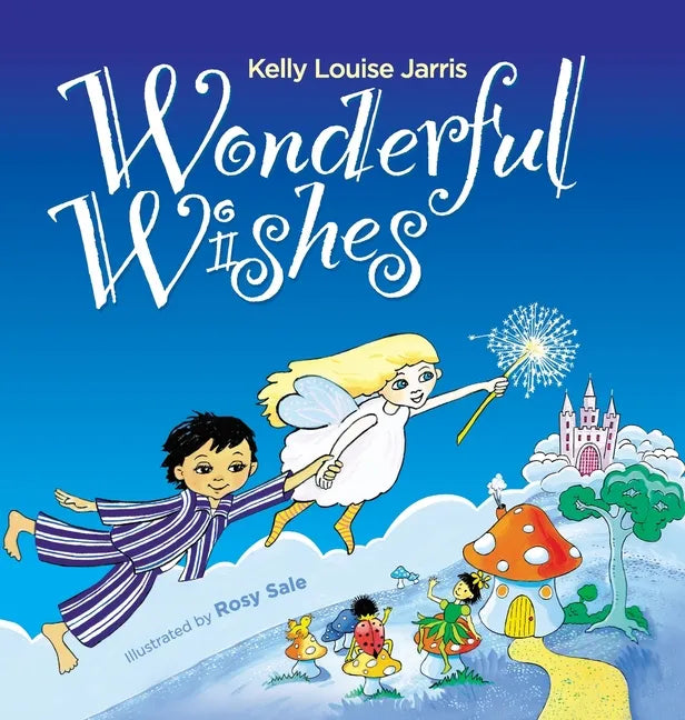 Wonderful Wishes - Hardcover