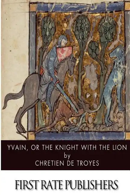 Yvain, or, The Knight with the Lion - Paperback