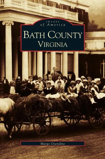 Bath County, Virginia - Hardcover