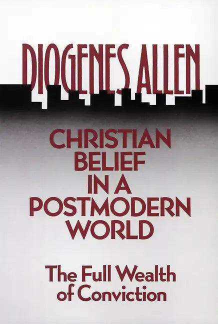 Christian Belief in a Postmodern World - Paperback