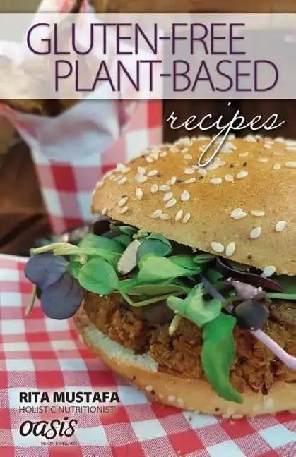 Gluten-Free, Plant Based Recipes - Paperback