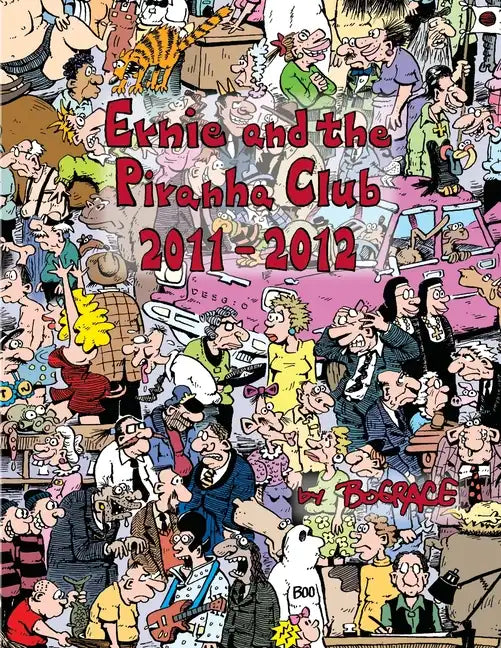 Ernie and the Piranha Club 2011-2012 - Paperback
