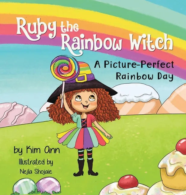 Ruby the Rainbow Witch: A Picture-Perfect Rainbow Day - Hardcover