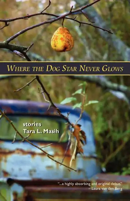 Where the Dog Star Never Glows - Paperback