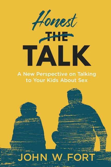 Honest Talk: a new perspective on talking to your kids about sex - Paperback