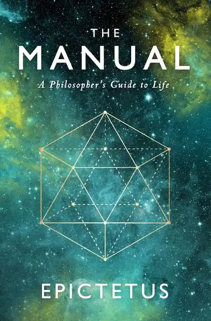 The Manual: A Philosopher's Guide to Life - Paperback