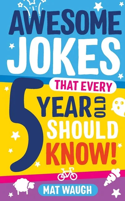 Awesome Jokes That Every 5 Year Old Should Know! - Paperback