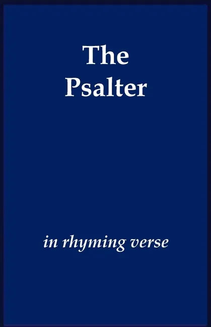The Psalter in Rhyming Verse - Paperback