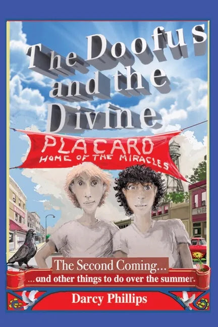 The Doofus and the Divine: The Second Coming... and other things to do over the summer - Paperback