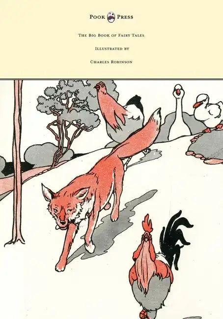 The Big Book of Fairy Tales - Illustrated by Charles Robinson - Paperback