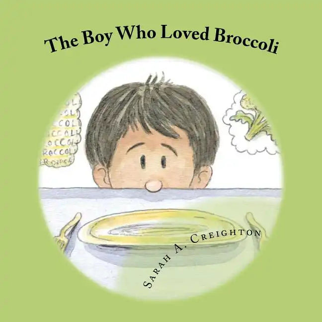 The Boy Who Loved Broccoli - Paperback